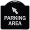 Signmission Parking Area with Upper Left Arrow Heavy-Gauge Aluminum Architectural Sign, 18" x 18", BS-1818-23464 A-DES-BS-1818-23464 - alternate 1